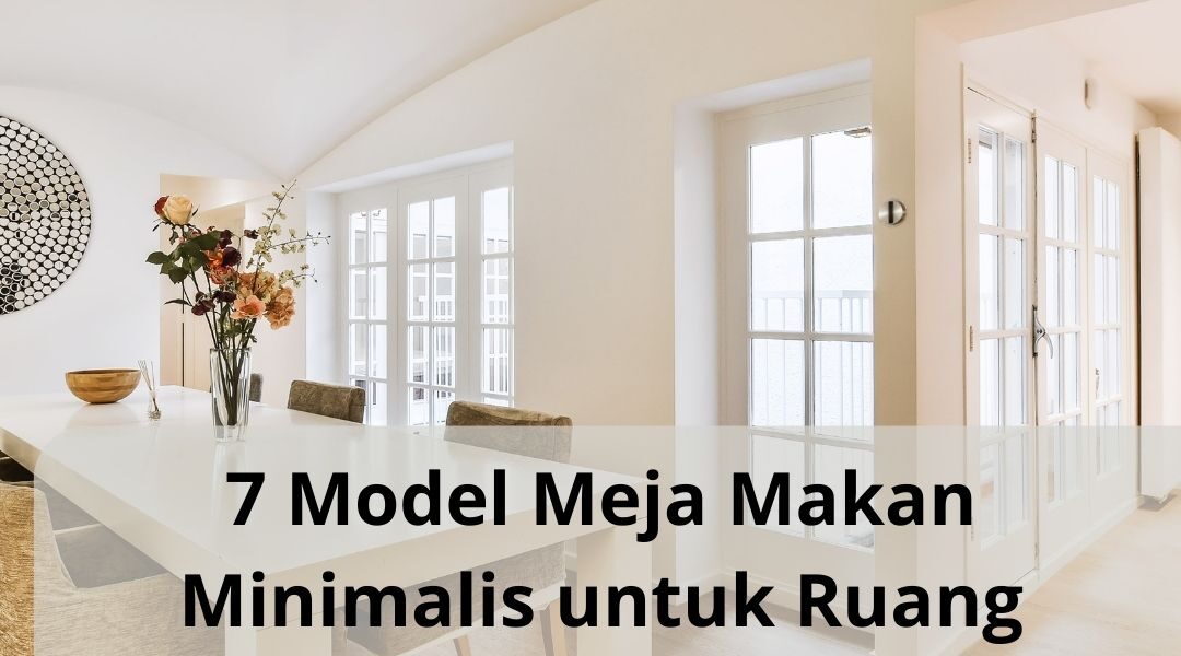 7 Model Meja Makan Minimalis Untuk Ruang Makan Minimalis Jasa